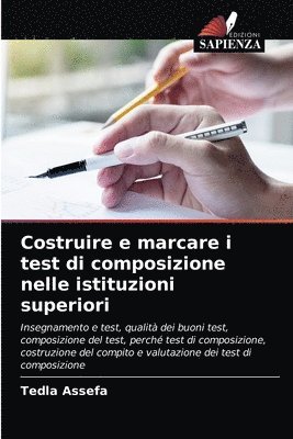 Costruire e marcare i test di composizione nelle istituzioni superiori 1