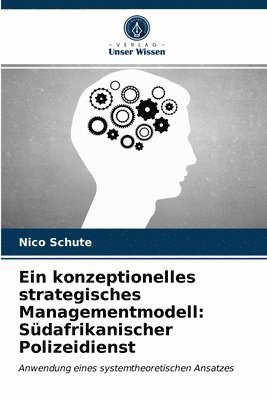 Ein konzeptionelles strategisches Managementmodell 1