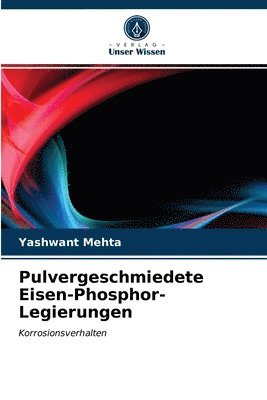 bokomslag Pulvergeschmiedete Eisen-Phosphor-Legierungen