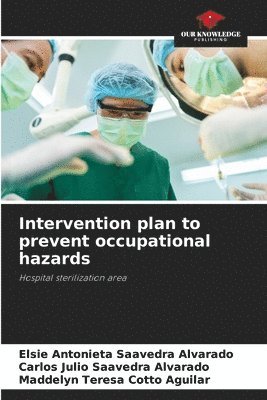 bokomslag Intervention plan to prevent occupational hazards