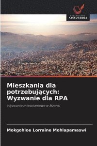 bokomslag Mieszkania dla potrzebuj&#261;cych: Wyzwanie dla RPA