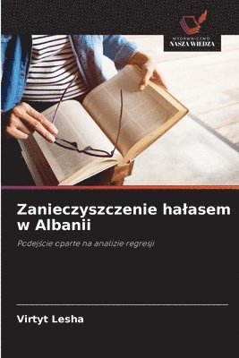 bokomslag Zanieczyszczenie halasem w Albanii