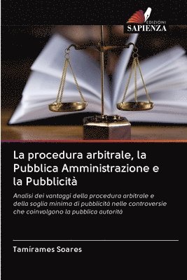 La procedura arbitrale, la Pubblica Amministrazione e la Pubblicit 1
