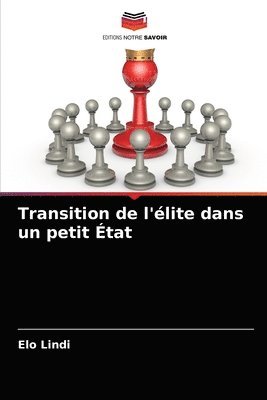 bokomslag Transition de l'lite dans un petit tat