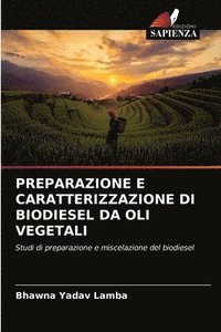 bokomslag Preparazione E Caratterizzazione Di Biodiesel Da Oli Vegetali