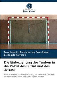 bokomslag Die Einbeziehung der Tauben in die Praxis des Futsal und des Jvisual