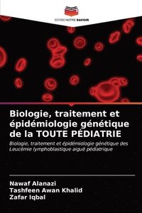 bokomslag Biologie, traitement et pidmiologie gntique de la TOUTE PDIATRIE