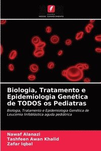 bokomslag Biologia, Tratamento e Epidemiologia Gentica de TODOS os Pediatras