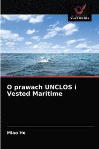 bokomslag O prawach UNCLOS i Vested Maritime
