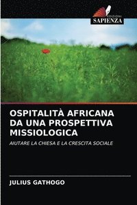 bokomslag Ospitalit Africana Da Una Prospettiva Missiologica