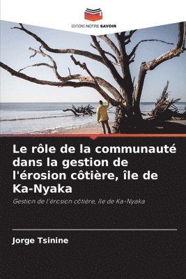 bokomslag rôle de la communauté dans la gestion de l'érosion côtière, île de Ka-Nyaka