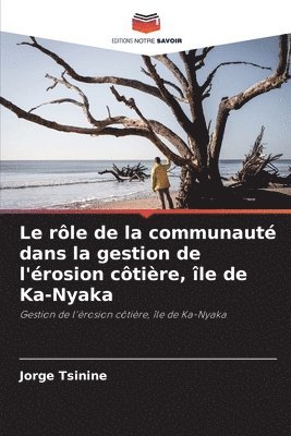 Le rôle de la communauté dans la gestion de l'érosion côtière, île de Ka-Nyaka 1