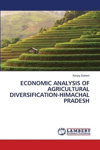 bokomslag Economic Analysis of Agricultural Diversification-Himachal Pradesh