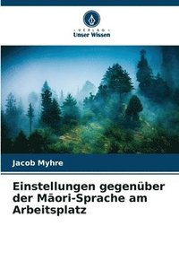 bokomslag Einstellungen gegenber der M&#257;ori-Sprache am Arbeitsplatz