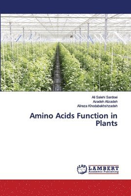 Amino Acids Function in Plants 1