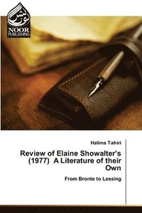 bokomslag Review of Elaine Showalter's (1977) A Literature of their Own