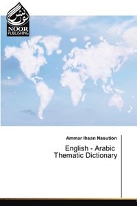 bokomslag English - Arabic Thematic Dictionary