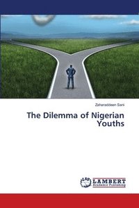 bokomslag The Dilemma of Nigerian Youths