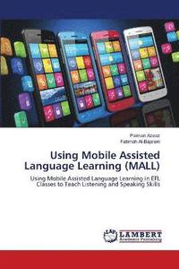 bokomslag Using Mobile Assisted Language Learning (MALL)