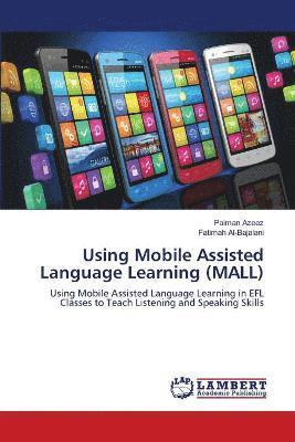 Using Mobile Assisted Language Learning (MALL) 1