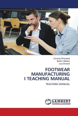 bokomslag Footwear Manufacturing I Teaching Manual