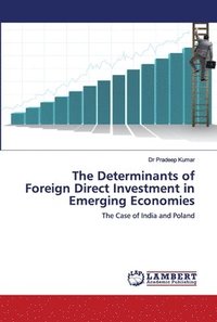 bokomslag The Determinants of Foreign Direct Investment in Emerging Economies