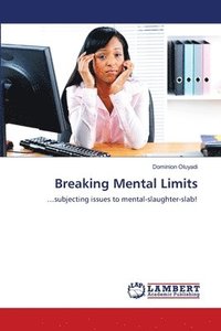 bokomslag Breaking Mental Limits