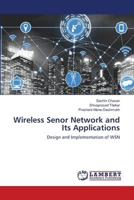 Wireless Senor Network and Its Applications 1