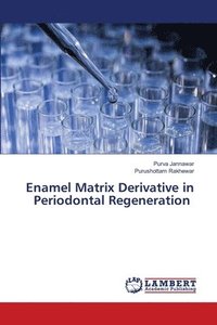 bokomslag Enamel Matrix Derivative in Periodontal Regeneration