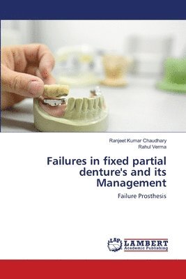 bokomslag Failures in fixed partial denture's and its Management