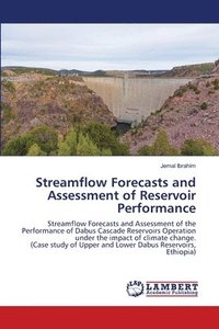 bokomslag Streamflow Forecasts and Assessment of Reservoir Performance