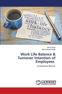 bokomslag Work Life Balance & Turnover Intention of Employees