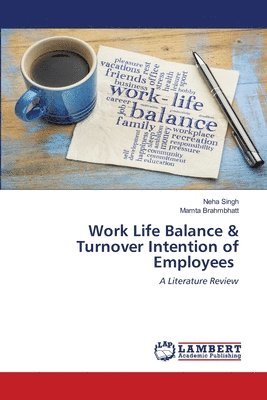 Work Life Balance & Turnover Intention of Employees 1