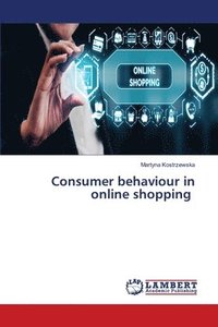 bokomslag Consumer behaviour in online shopping