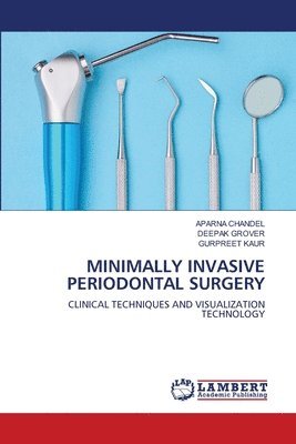 Minimally Invasive Periodontal Surgery 1