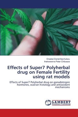 Effects of Super7 Polyherbal drug on Female Fertility using rat models 1