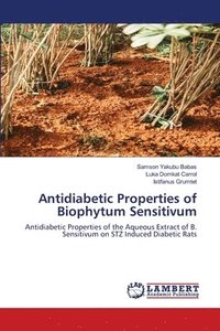 bokomslag Antidiabetic Properties of Biophytum Sensitivum
