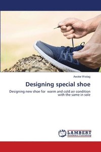 bokomslag Designing special shoe