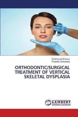 Orthodontic/Surgical Treatment of Vertical Skeletal Dysplasia 1