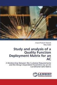 bokomslag Study and analysis of a Quality Function Deployment Matrix for an AC