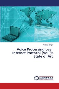bokomslag Voice Processing over Internet Protocol (VoIP)