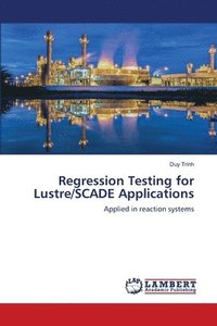 bokomslag Regression Testing for Lustre/SCADE Applications
