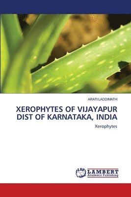 Xerophytes of Vijayapur Dist of Karnataka, India 1