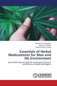 bokomslag Essentials of Herbal Medicaments for Man and His Environment
