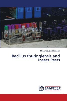 Bacillus thuringiensis and Insect Pests 1