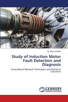 bokomslag Study of Induction Motor Fault Detection and Diagnosis