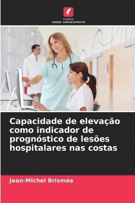 bokomslag Capacidade de elevao como indicador de prognstico de leses hospitalares nas costas