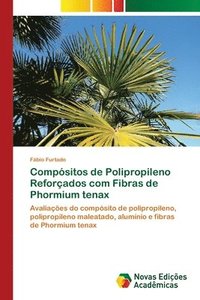 bokomslag Compsitos de Polipropileno Reforados com Fibras de Phormium tenax