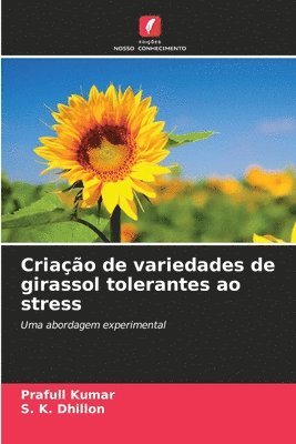 Criação de variedades de girassol tolerantes ao stress