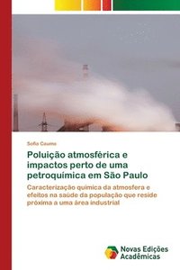 bokomslag Poluio atmosfrica e impactos perto de uma petroqumica em So Paulo